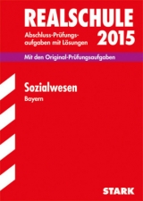 Abschlussprüfung Realschule Bayern - Sozialwesen - Auberger, Robert