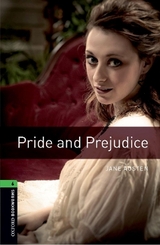 Oxford Bookworms Library: Level 6:: Pride and Prejudice - Austen, Jane; West, Clare
