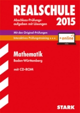 Abschlussprüfung Realschule Baden-Württemberg - Mathematik - inkl. Online-Prüfungstraining - Forster; Dreher
