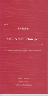 www.Sie haben das Recht zu schweigen.de - Elmar Tillmann