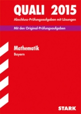 Quali Mittelschule Bayern - Mathematik - Bürger, Ludwig; Modschiedler, Walter