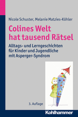 Colines Welt hat tausend Rätsel - Nicole Schuster, Melanie Matzies-Köhler