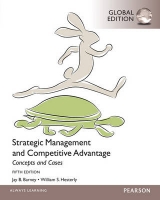 Strategic Management and Competitive Advantage Concepts and Cases, Global Edition - Hesterly, William; Barney, Jay B.