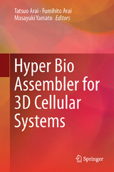 Hyper Bio Assembler for 3D Cellular Systems - 