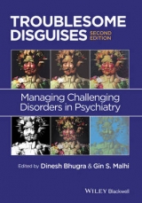 Troublesome Disguises - Bhugra, Dinesh; Malhi, Gin S.