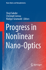 Progress in Nonlinear Nano-Optics - 