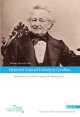 Heinrich Conrad Ludwig le Goullon - Monika Hitzenbichler