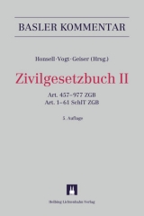 Basler Kommentar: Zivilgesetzbuch II - Honsell, Heinrich; Vogt, Nedim Peter; Geiser, Thomas
