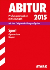 Abiturprüfung Bayern - Sport - Herbert, Fritz; Weber, Niko; Ruckdäschel, Ulrich; Reinwald, Simone; Spies, Norbert