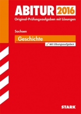 Abiturprüfung Sachsen - Geschichte GK/LK - Maier, Wolfgang; Burger, Wilfried; Schumacher, Winfried