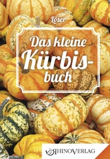 Das kleine Kürbisbuch - Frank Löser, Evemarie Löser