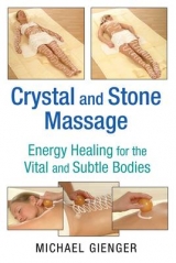 Crystal and Stone Massage - Gienger, Michael