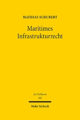 Maritimes Infrastrukturrecht - Mathias Schubert