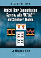 Optical Fiber Communication Systems with MATLAB and Simulink Models - Binh, Le Nguyen