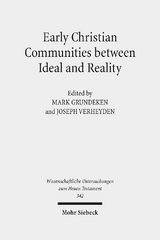 Early Christian Communities Between Ideal and Reality - 