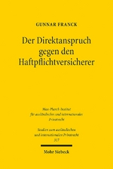 Der Direktanspruch gegen den Haftpflichtversicherer - Gunnar Franck