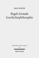 Hegels formale Geschichtsphilosophie - Max Winter