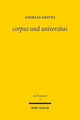 corpus und universitas - Andreas Groten