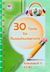 30 Texte für Russischunterricht. - Sergej Afonin, Elena Plaksina