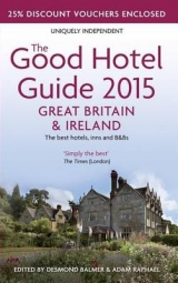 The Good Hotel Guide Great Britain & Ireland - Raphael, Adam; Balmer, Desmond