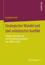 Strategischer Wandel und zivil-militärischer Konflikt - Gerlinde Groitl