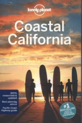 Lonely Planet Coastal California -  Lonely Planet, Sara Benson, Andrew Bender, Alison Bing, Celeste Brash