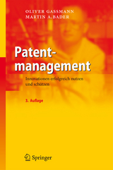 Patentmanagement - Oliver Gassmann, Martin A. Bader
