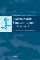 Psychiatrische Begutachtungen im Zivilrecht - 