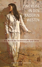 Eine Reise in den anderen Westen - Heinrich Geiger