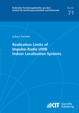 Realization Limits of Impulse-Radio UWB Indoor Localization Systems - Lukasz Zwirello