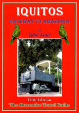 Iquitos: Gateway to Amazonia - Lane, John