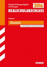 Abschlussprüfung Oberschule Sachsen - Deutsch Realschulabschluss - Wünsch, Katja; Reichelt, Karin; Kammer, Marion; Schede, Hans-Georg; Kendler, Carina; Kilian, Martina; Israel, Claudia