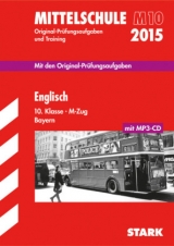 Abschlussprüfung Mittelschule M10 Bayern - Englisch - Siglbauer, Eva; Teear, Rachel
