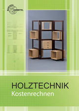 Kostenrechnen Holztechnik - Werning, Wolfgang