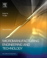 Micromanufacturing Engineering and Technology - Qin, Yi