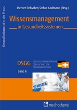 Wissensmanagement in Gesundheitssystemen - 