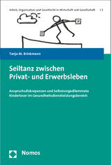 Seiltanz zwischen Privat- und Erwerbsleben - Tanja M. Brinkmann