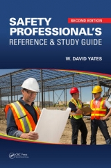 Safety Professional's Reference and Study Guide - Yates, W. David