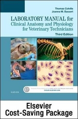 Clinical Anatomy and Physiology for Veterinary Technicians - Text and Laboratory Manual Package - Colville, Thomas P.; Bassert, Joanna M.