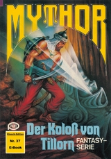 Mythor 37: Der Koloss von Tillorn - Peter Terrid