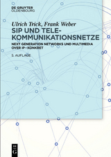 SIP und Telekommunikationsnetze - Trick, Ulrich; Weber, Frank