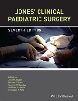 Jones' Clinical Paediatric Surgery - Hutson, John M.; O'Brien, Michael; Beasley, Spencer W.; Teague, Warwick J.; King, Sebastian K.