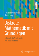 Diskrete Mathematik mit Grundlagen - Sebastian Iwanowski, Rainer Lang