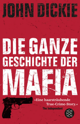 Omertà - Die ganze Geschichte der Mafia - John Dickie