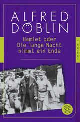 Hamlet oder Die lange Nacht nimmt ein Ende - Alfred Döblin