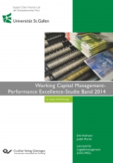 Working Capital Management- Performance Excellence-Studie Band 2014 - Judith Martin, Erik Hofmann