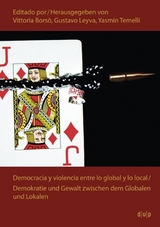 Democracia y violencia entre lo global y lo local - 