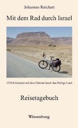 Mit dem Rad durch Israel - Johannes Reichert