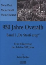 950 Jahre Overath - Eine Bilderreise der letzten 100 Jahre - 