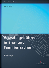 Anwaltsgebühren in Ehe- und Familiensachen - Ingrid Groß